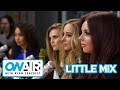 Little Mix "Love Me Like You" (Acoustic) | On Air with Ryan Seacrest
