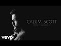 Calum Scott - What I Miss Most (Audio)