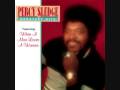 Percy Sledge - Take Time To Know Her